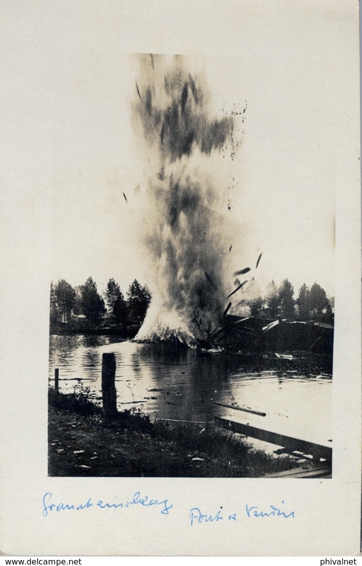 WWI , PRIMERA GUERRA MUNDIAL , TARJETA POSTAL SIN CIRCULAR - VERDUN ?? , PUENTE , BOMBARDEO - Guerra 1914-18