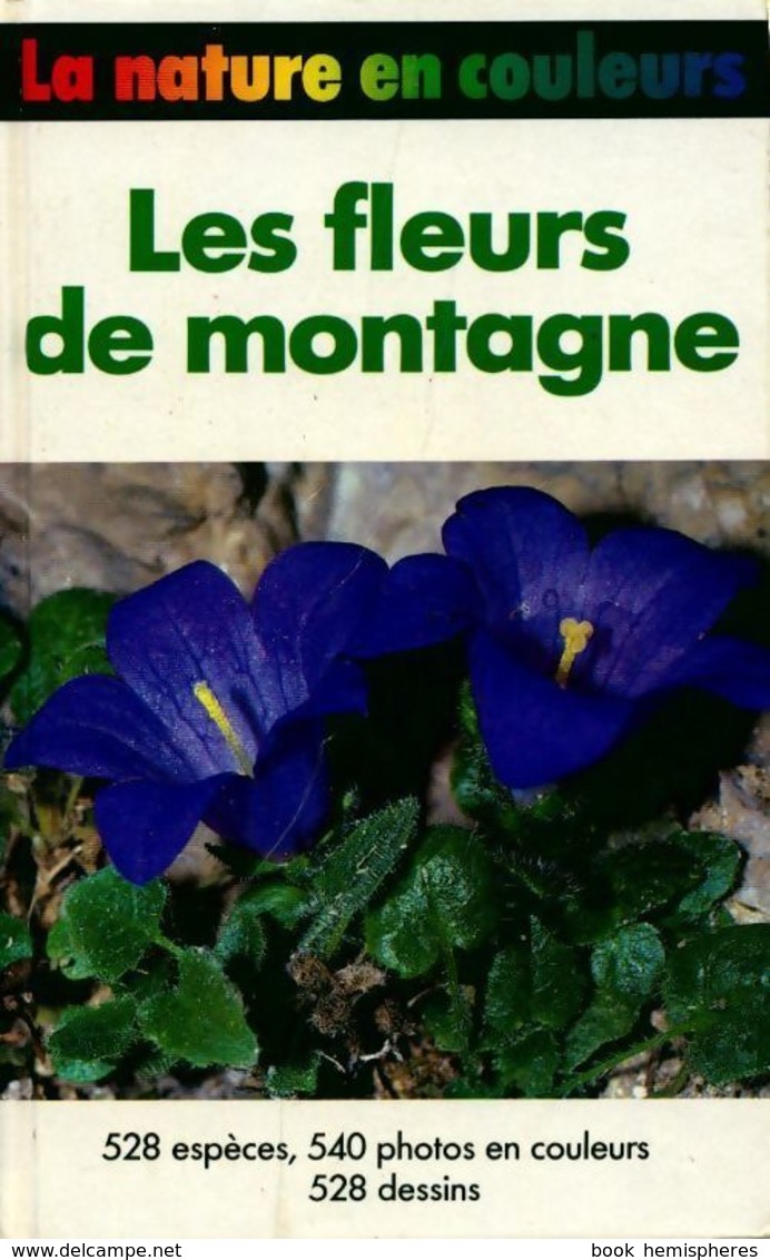 Les Fleurs De Montagne De Jürke Grau (1986) - Autres & Non Classés
