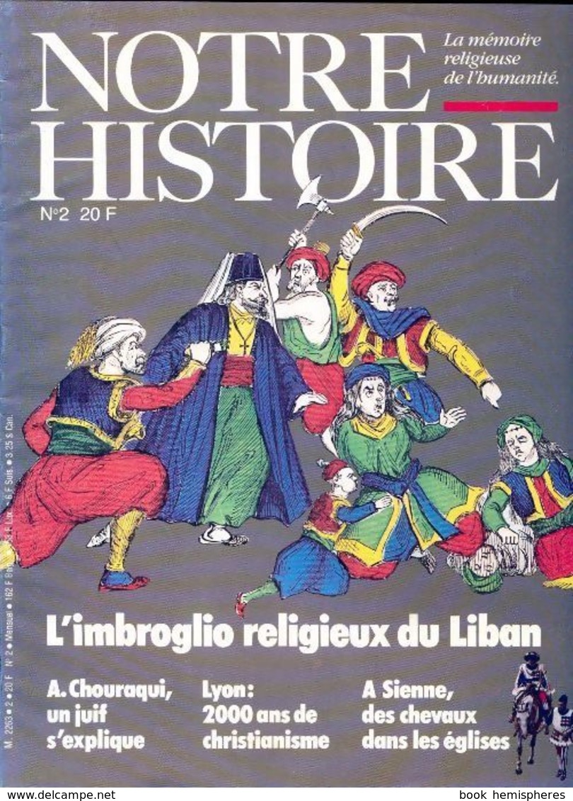 Notre Histoire N°2 : L'imbroglio Religieux Du Liban De Collectif (1984) - Autres & Non Classés