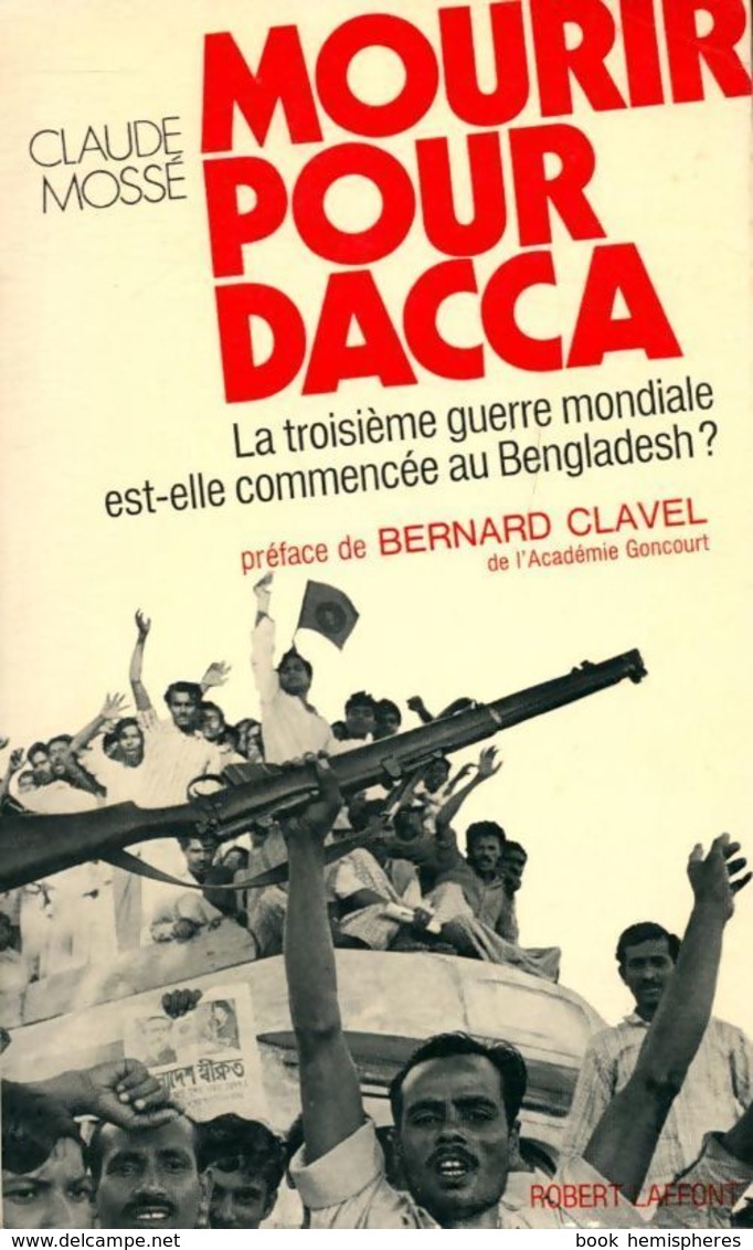 Mourir Pour Dacca De Claude Mossé (1972) - Other & Unclassified