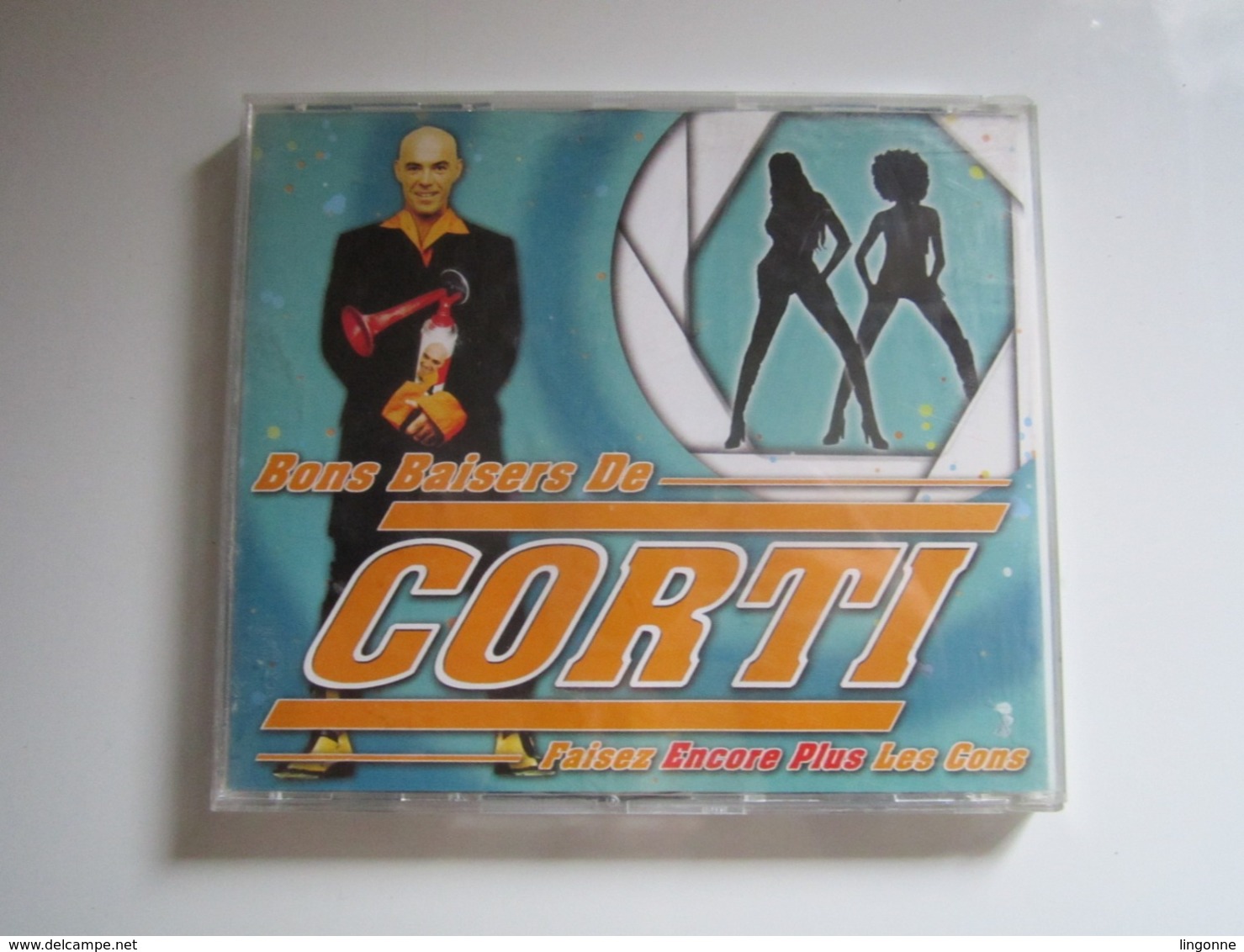 2 CD BONS BAISERS DE CORTI Faisez Encore Plus Les Cons (voir Titres Et Chanteurs Des Musiques Au Verso) - Compilations