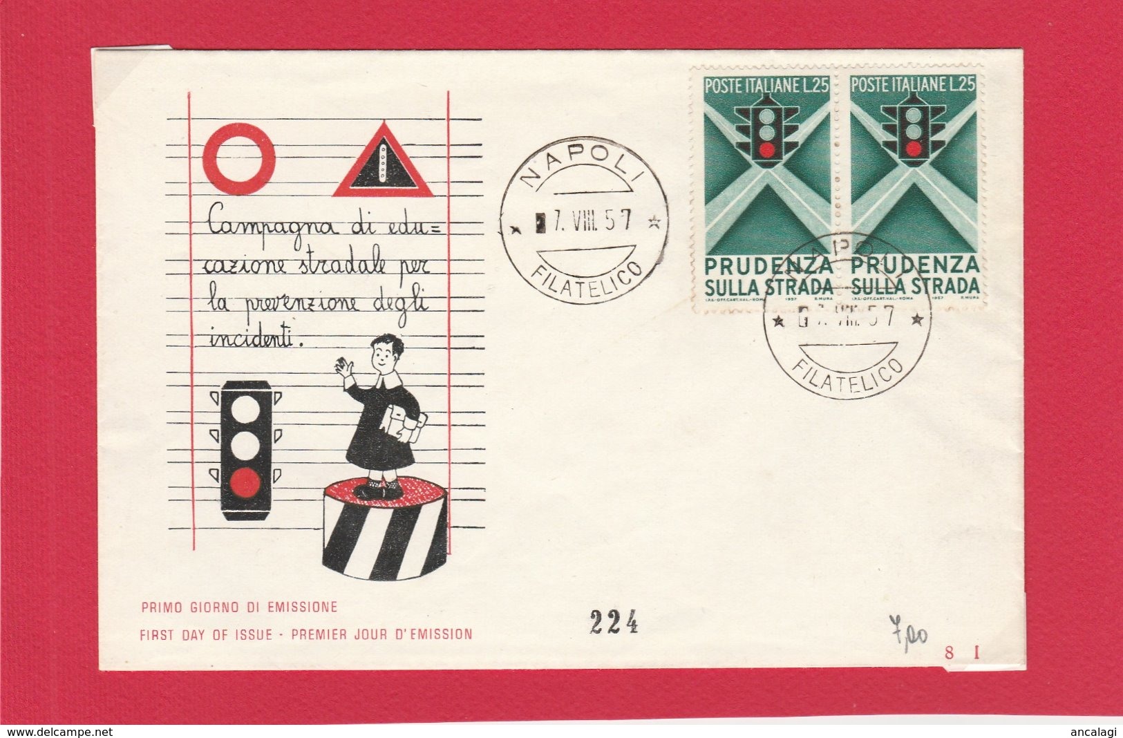 FDC ITALIA 1957 - 001 - PRUDENZA SULLA STRADA - Annullo Napoli 7.VIII.57. Coppia Su Busta Non Viaggiata. - FDC