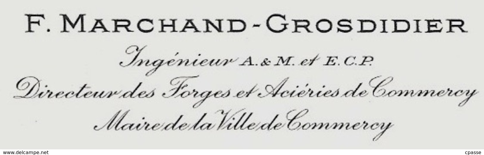 Carte De Visite F. MARCHAND-GROSDIDIER Ingénieur A & M Et E C P Directeur Des Forges & Aciéries & Maire Commercy * 55 - Cartes De Visite