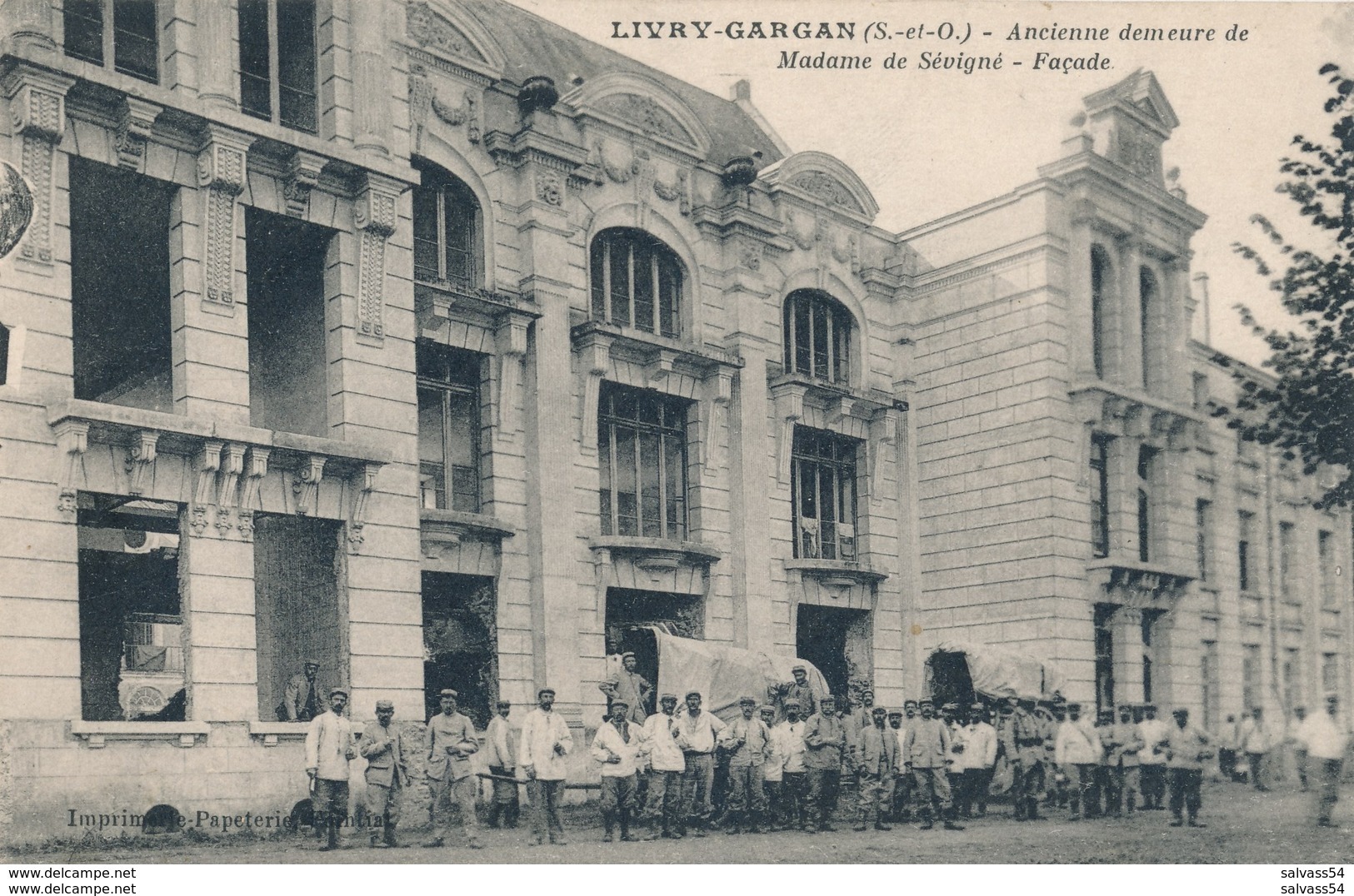 93) LIVRY-GARGAN : Ancienne Demeure De Madame Sévigné - Façade - Militaires - Livry Gargan