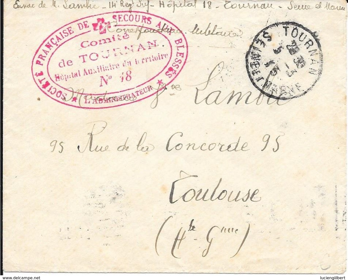 SEINE ET MARNE 77 -  TOURNAN - S.F.S.B. COMITE DE TOURNAN HOPITAL AUXILIAIRE DU TERRITOIRE N° 18 - 2 C O ROUGE CR - 1915 - Guerra De 1914-18