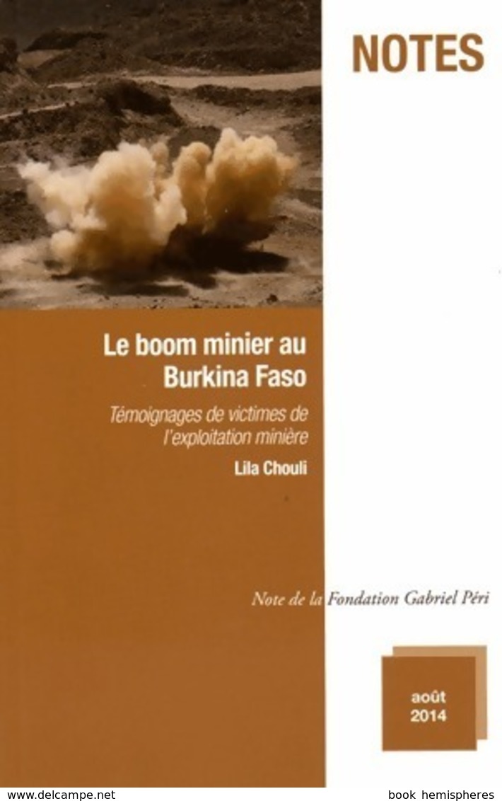 Le Boom Minier Au Burkina Faso De Lila Chouli (2014) - Sonstige & Ohne Zuordnung