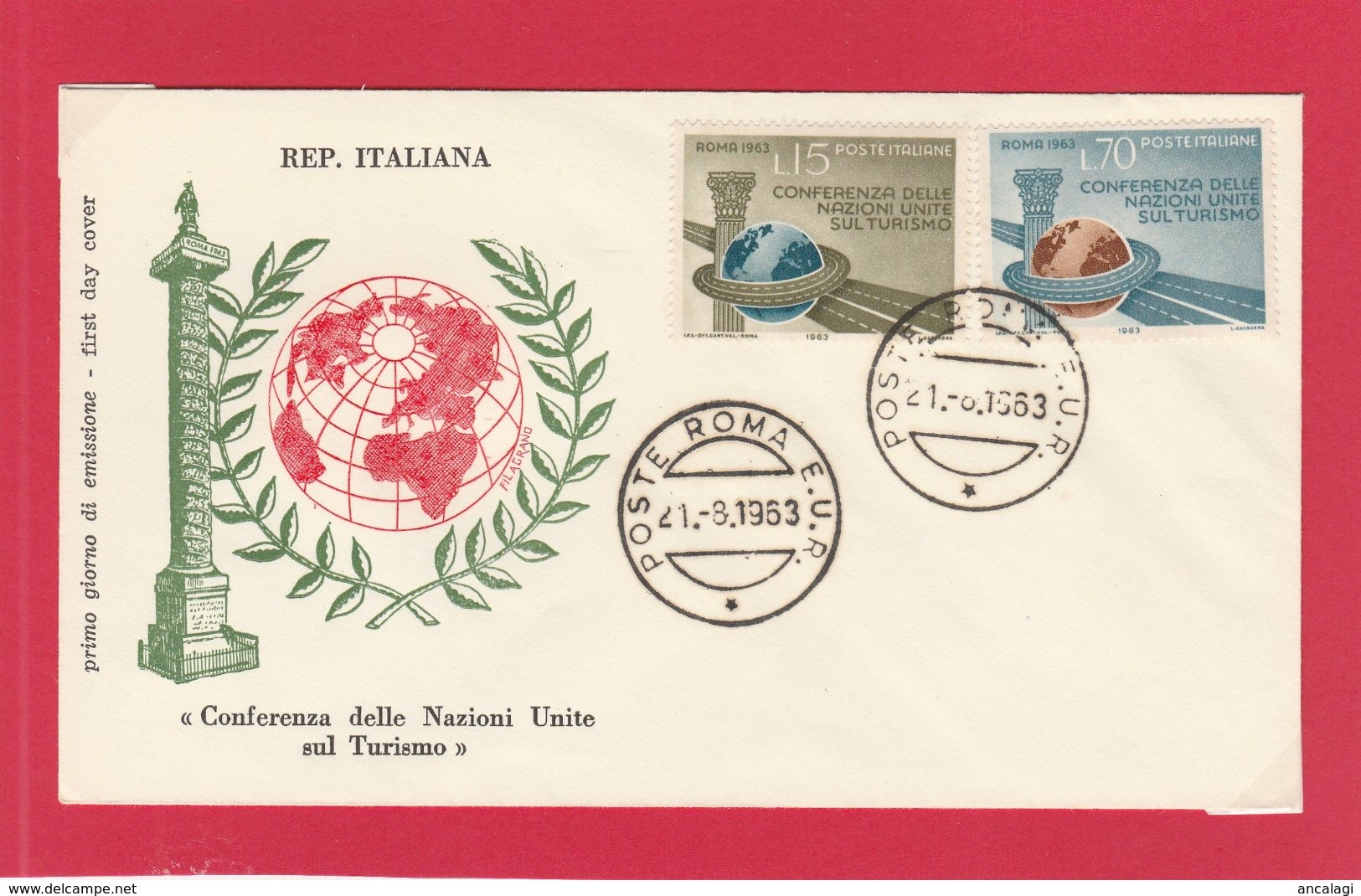 FDC ITALIA 1963 - 007 - NAZIONI UNITE SUL TURISMO - Annullo Roma Eur 21.8.63. Serie Di 2 V. Su Busta Non Viagg. - FDC