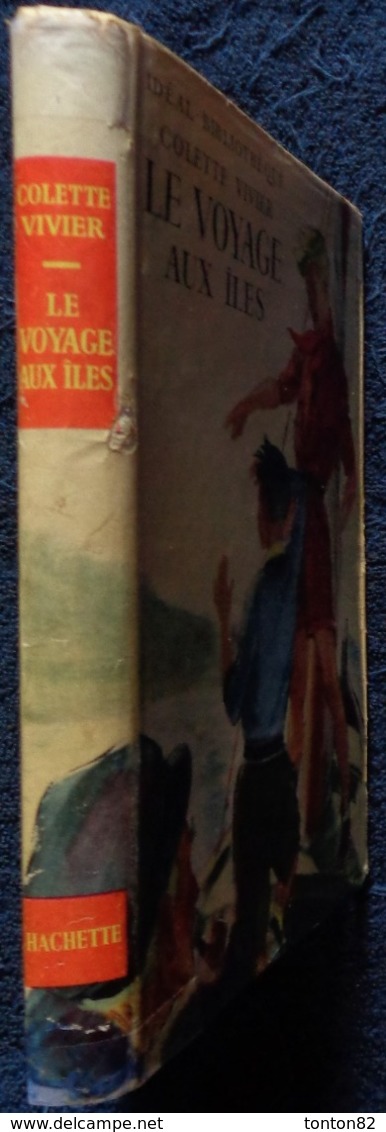 Colette Vivier - Le Voyage Aux Îles - Idéal Bibliothèque - ( 1954 ) . - Ideal Bibliotheque