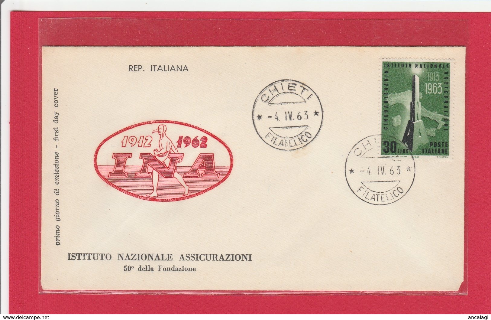 FDC ITALIA 1963 - 010 - ISTITUTO NAZIONALE ASSICURAZIONI - Annullo Chieti 4.4.63. 1 V. Su Busta Non Viagg. - FDC