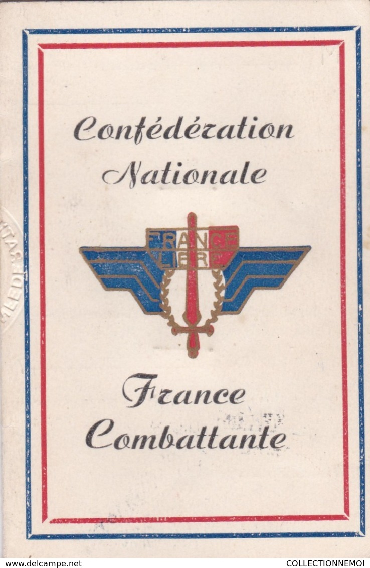 Carte FRANCE LIBRE ,confederation Nationale FRANCE COMBATTANTE , Madame RABY - Documents Historiques