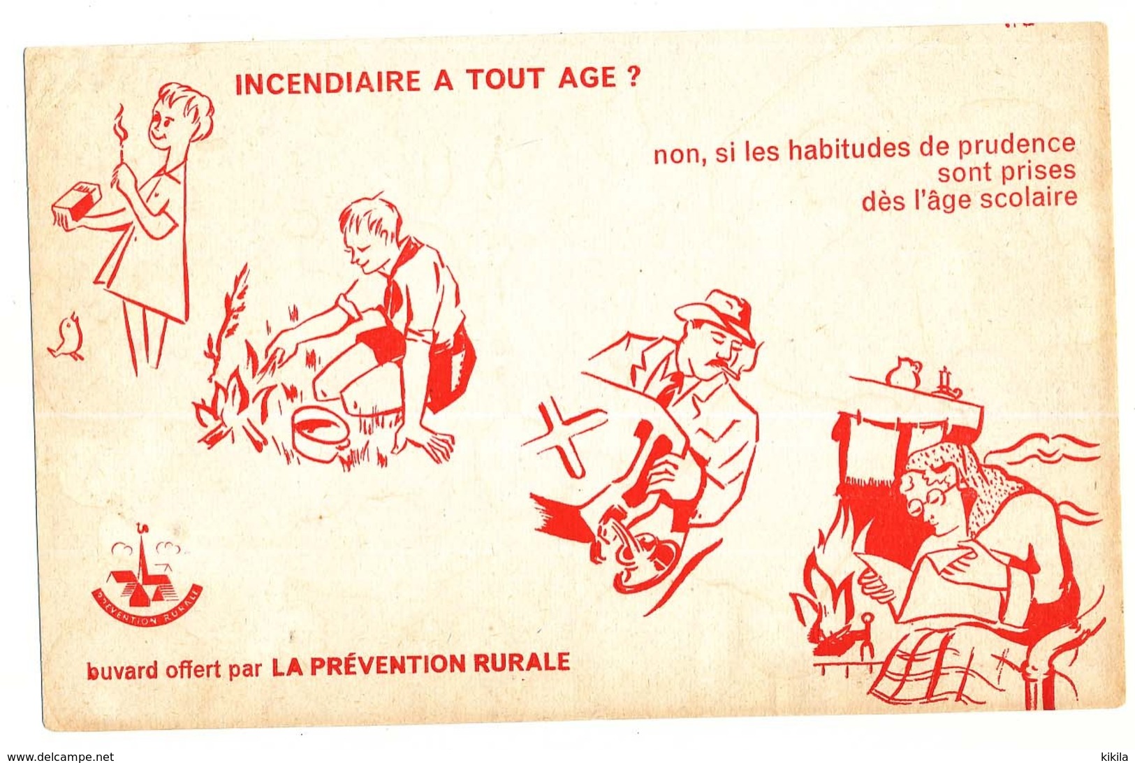 Buvard 21,3 X 13,5 Offert Par LA PREVENTION RURALE   Incendiaire à Tout âge? Non ... Enfant Scout Fumeur Cheminée - Banque & Assurance