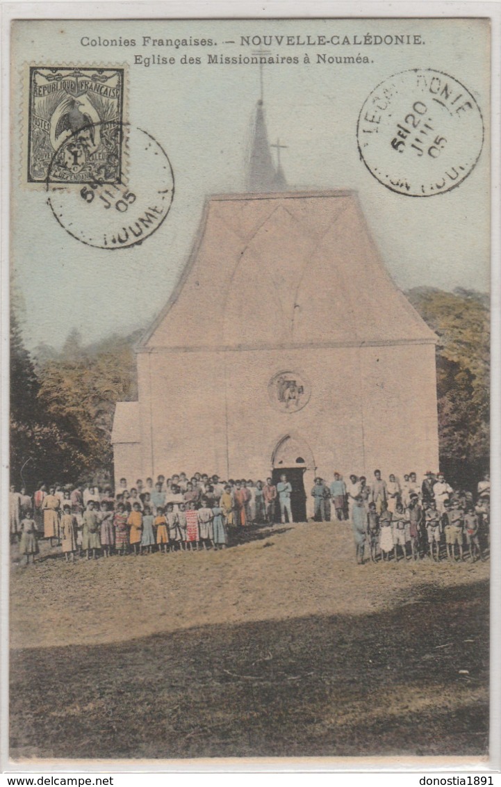 NOUVELLE-CALEDONIE  - Eglise Des Missionnaires à NOUMEA -  Timbrée 1905 - Nouvelle Calédonie