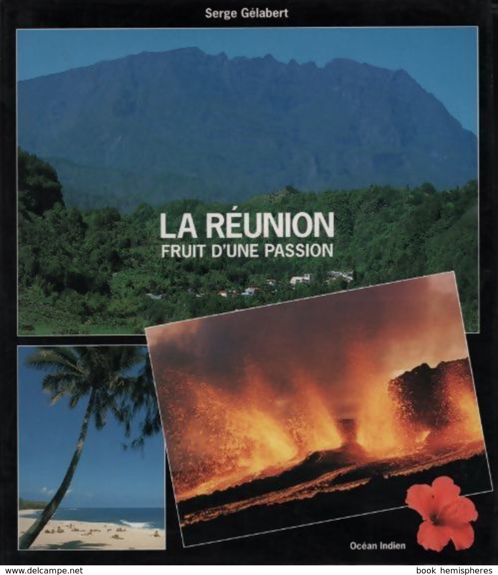 La Réunion. Fruit D'une Passion De S Gélabert (1995) - Autres & Non Classés