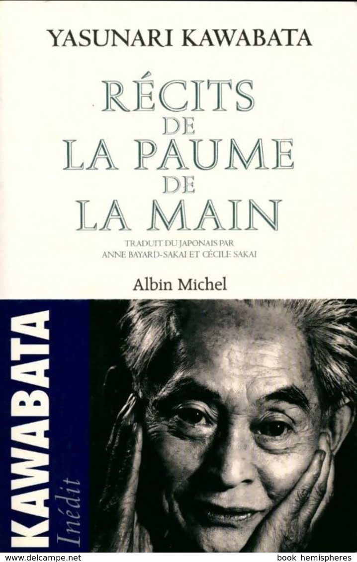 Récits De La Paume De La Main De Yasunari Kawabata (1999) - Other & Unclassified