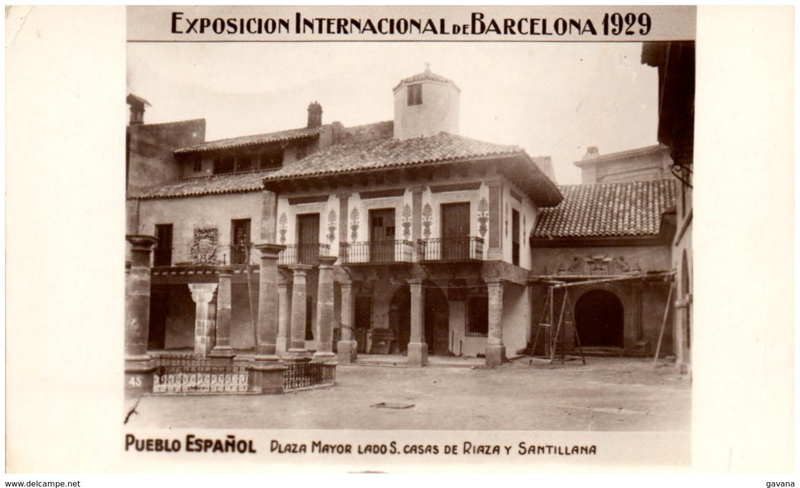 EXPOSICION INTERNACIONAL De BARCELONA 1929 - Pueblo Espanol - Plaza Mayor Lado S. Caszs De Riaza Y Santillana - Barcelona