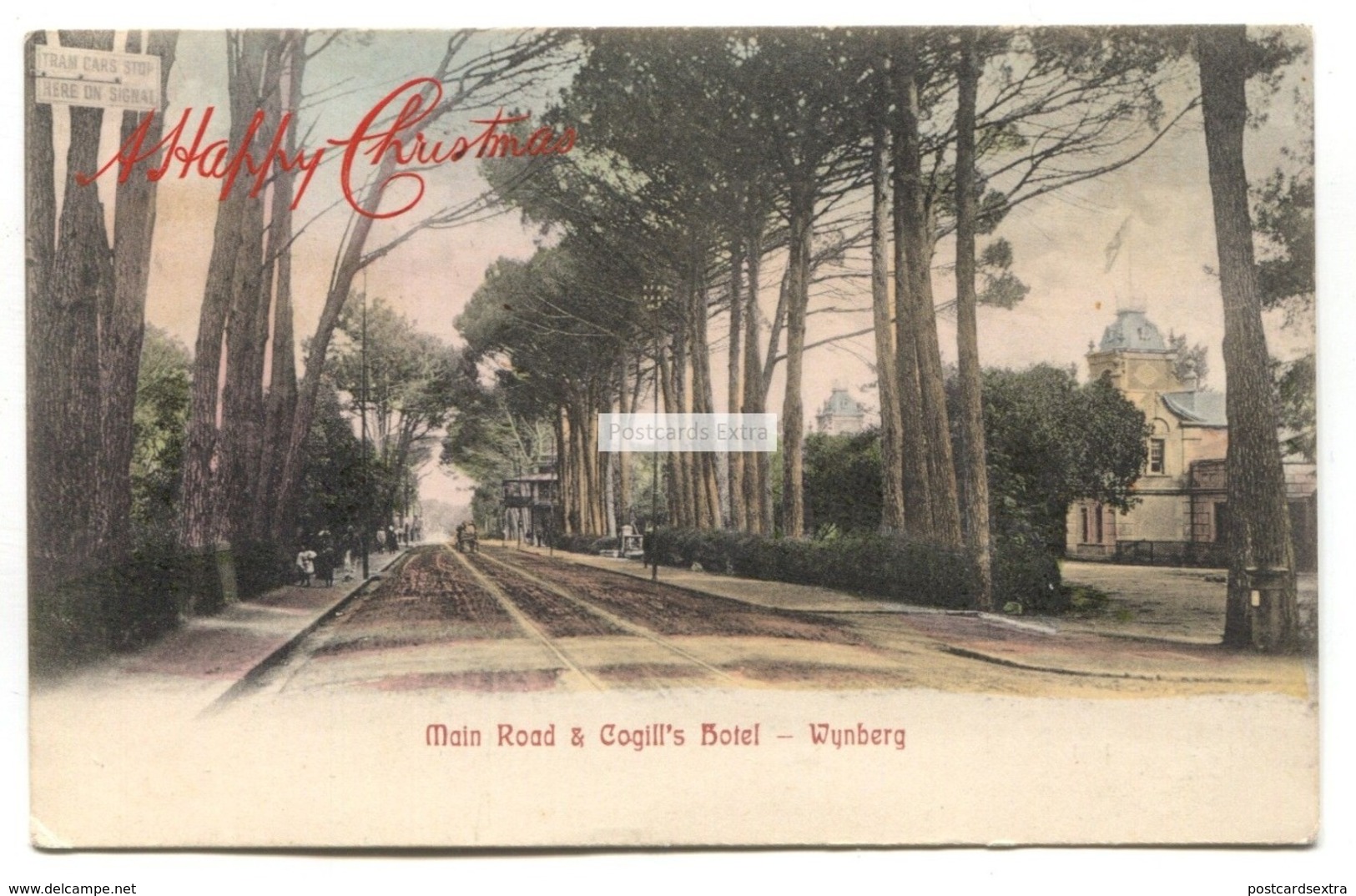 Wynberg - Main Road & Cogill's Hotel, Tram Stop - 1907 Used South Africa Postcard - South Africa