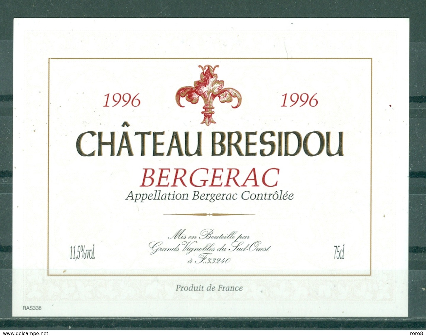 BERGERAC - CHATEAU BRESIDOU - 1996 - APPELLATION BERGERAC CONTROLEE (Etiquette Neuve)  11,5 % Vol.   75 Cl - Bergerac