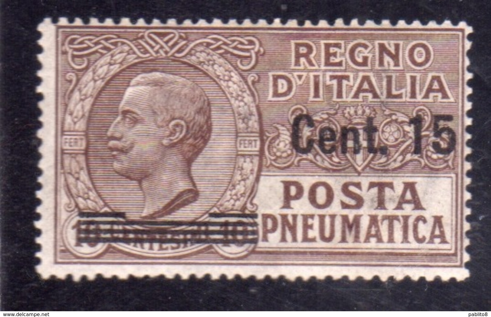 ITALIA REGNO ITALY KINGDOM 1913 1923 POSTA PNEUMATICA VITTORIO EMANUELE III CENT.15c MNH - Poste Pneumatique
