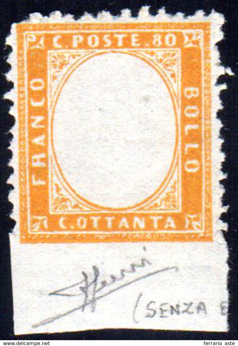 1862 - 80 Cent. Giallo Arancio, SENZA EFFIGIE, Non Dentellato In Basso E Con Margine Integrale Di Fo... - Otros & Sin Clasificación