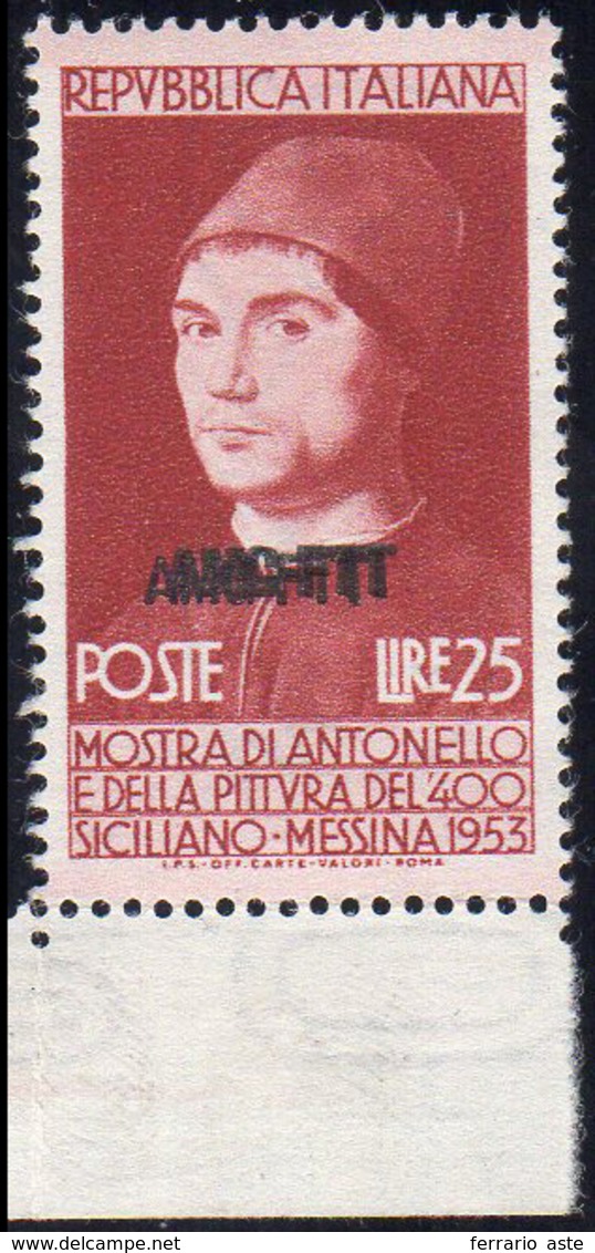 1953 - 25 Lire Antonello Da Messina, Tripla Soprastampa (164a), Gomma Integra, Perfetto. Raro, Solo ... - Other & Unclassified