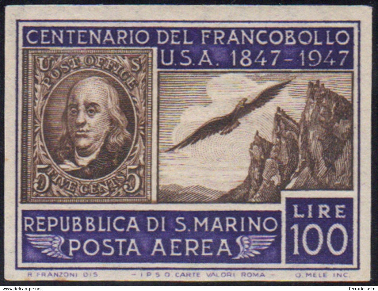 1947 - 100 Lire Centenario Francobollo U.S.A., Non Dentellato (75b), Gomma Integra, Perfetto. Ferrar... - Airmail