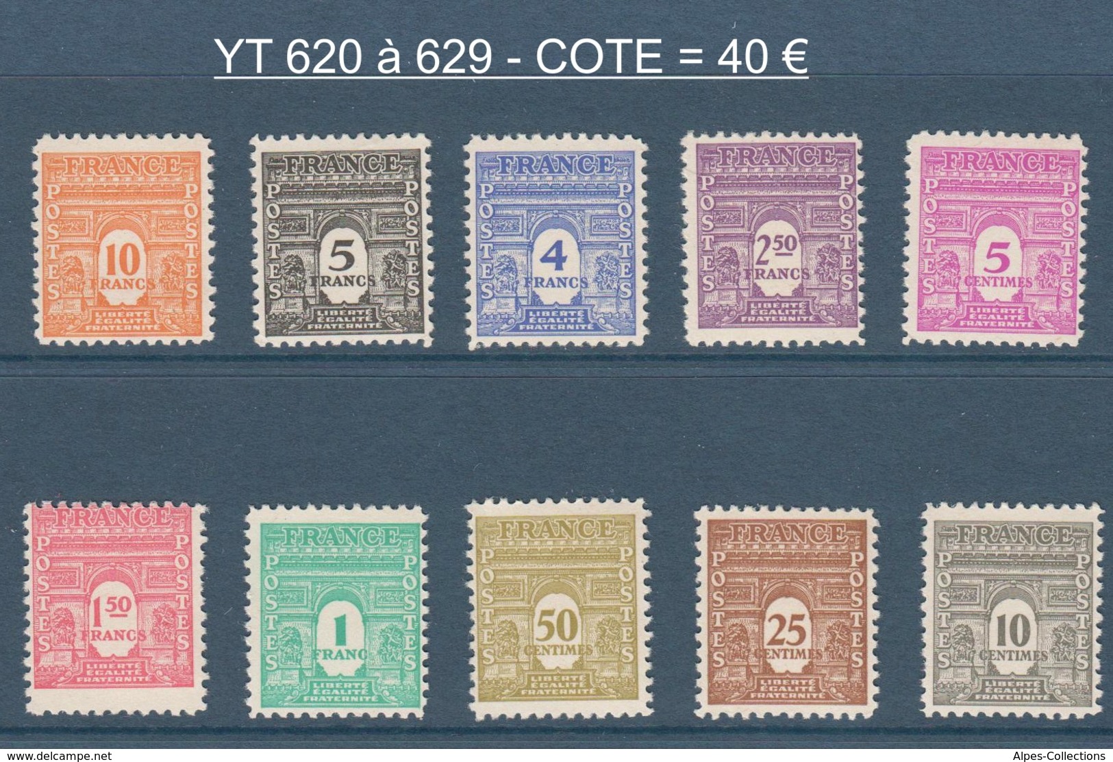 023- Timbres YT 620 à 629 - Arc De Triomphe De L'Etoile - 1944 - Neufs