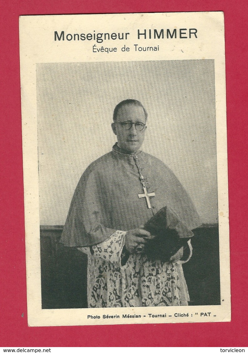 C.P. Tournai  =  Monseigneur  HIMMER   : Evêque  De  Tournai - Doornik