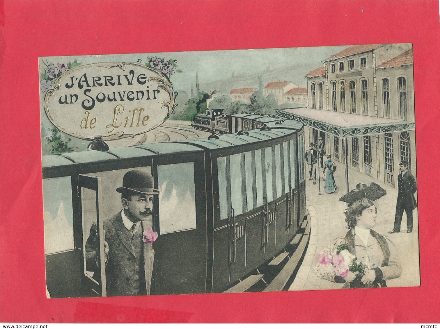 CPA   - J'arrive - Un Souvenir De Lille -( Train , Locomotive , Gare ) - Lille