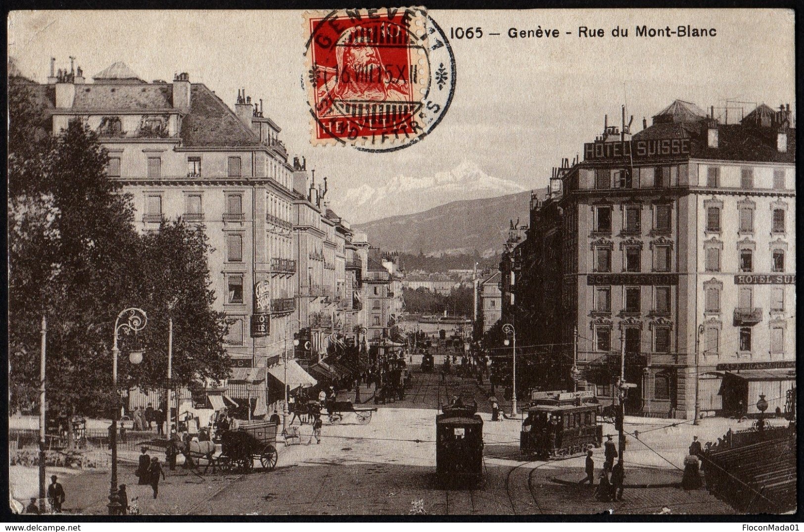 Genève Rue Du Mont Blanc Animée Tramways Calèches Hotel Suisse  Voyagé Cachet 16 Août 1915    Très Belle Voir Explic. - Genève