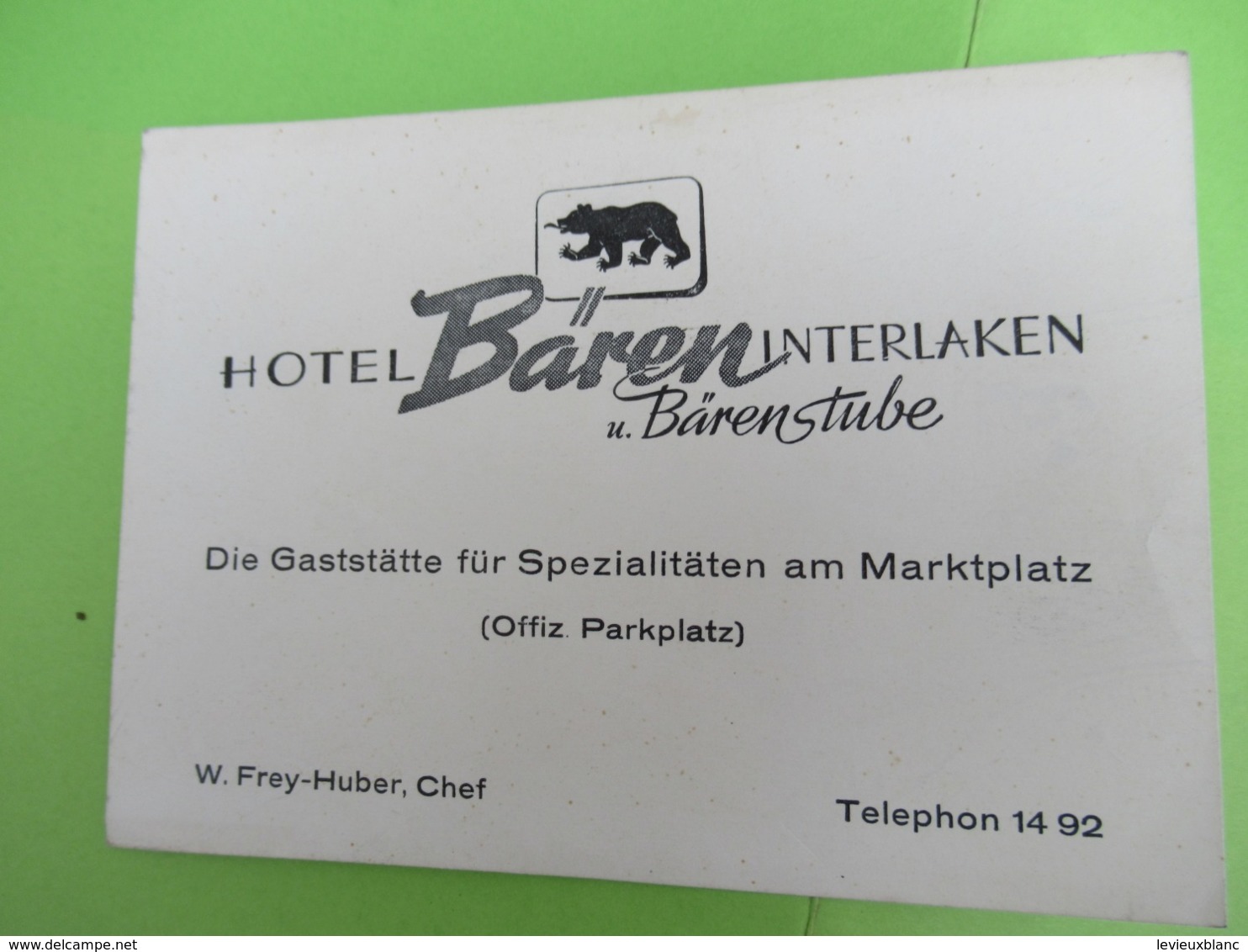 Carte Commerciale/Hotel Baren Interlaken/Suisse/Die Gaststatte Fur Spezialitaten Am Marktplatz/FREY-HUBER/1950   CAC167 - Sonstige & Ohne Zuordnung