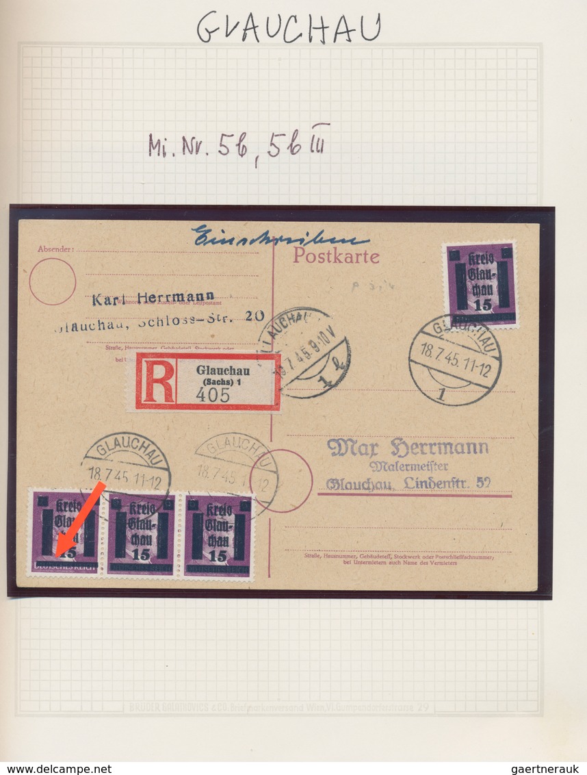 Deutsche Lokalausgaben Ab 1945: GLAUCHAU 1945, Spezialisierte Sammlung Von Ca. 96 Marken, 40 Briefen - Andere & Zonder Classificatie