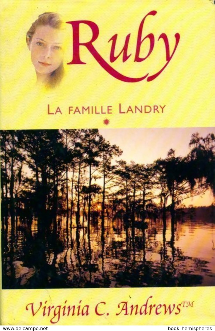 La Famille Landry Tome I : Ruby De Virginia Cleo Andrews (1997) - Altri & Non Classificati