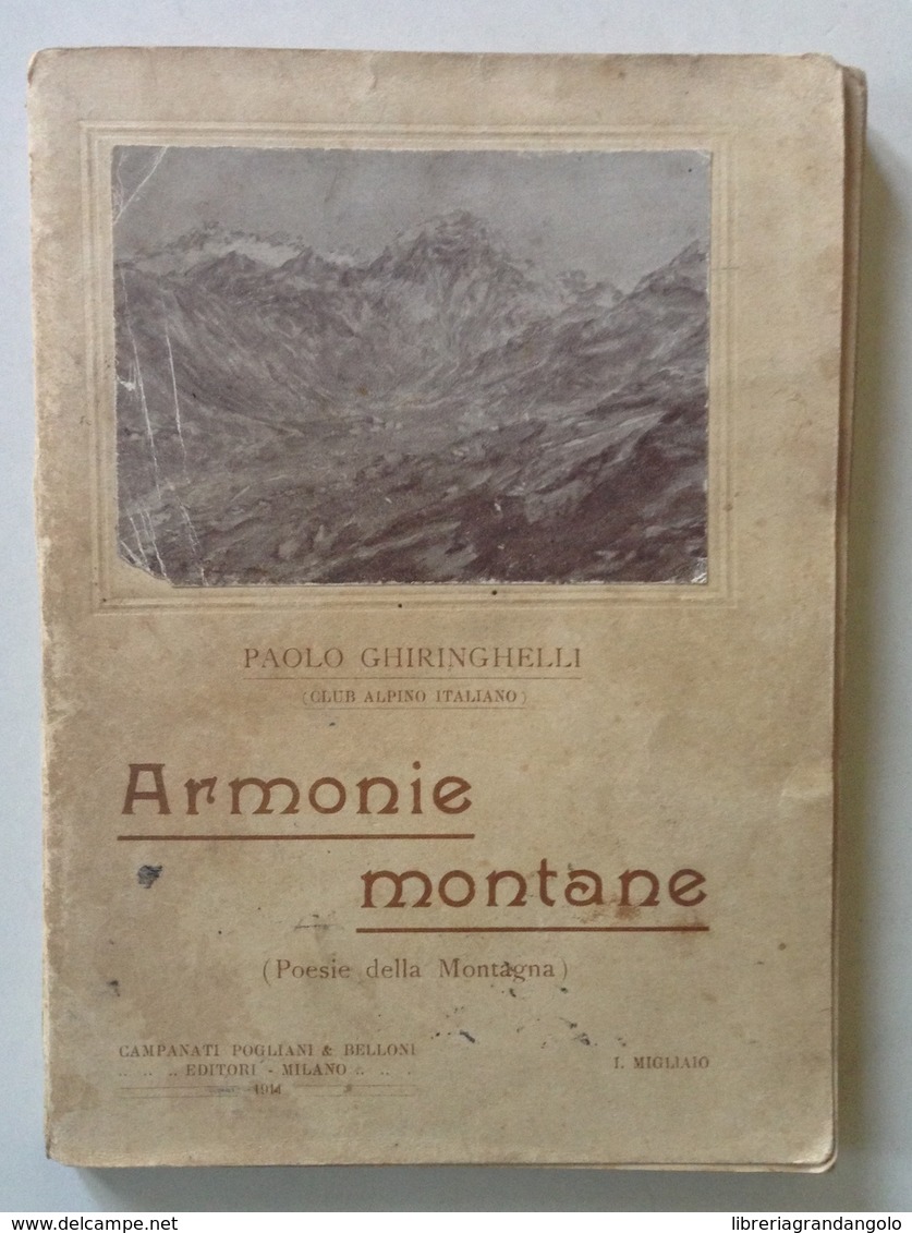 P Ghiringhelli Armonie Montane Poesie Aldo Mazza Pogliani Belloni Ed Milano 1911 - Non Classificati