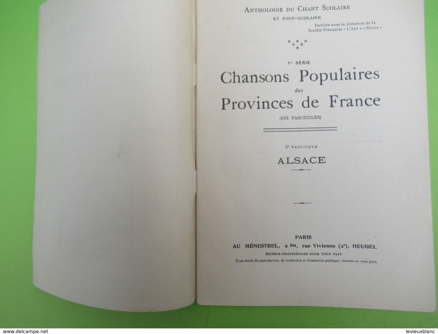Livre /Anthologie Du Chant Scolaire Et Post-Scolaire/Chansons Populaires Des Provinces De France.ALSACE/1926    PART276 - Muziek