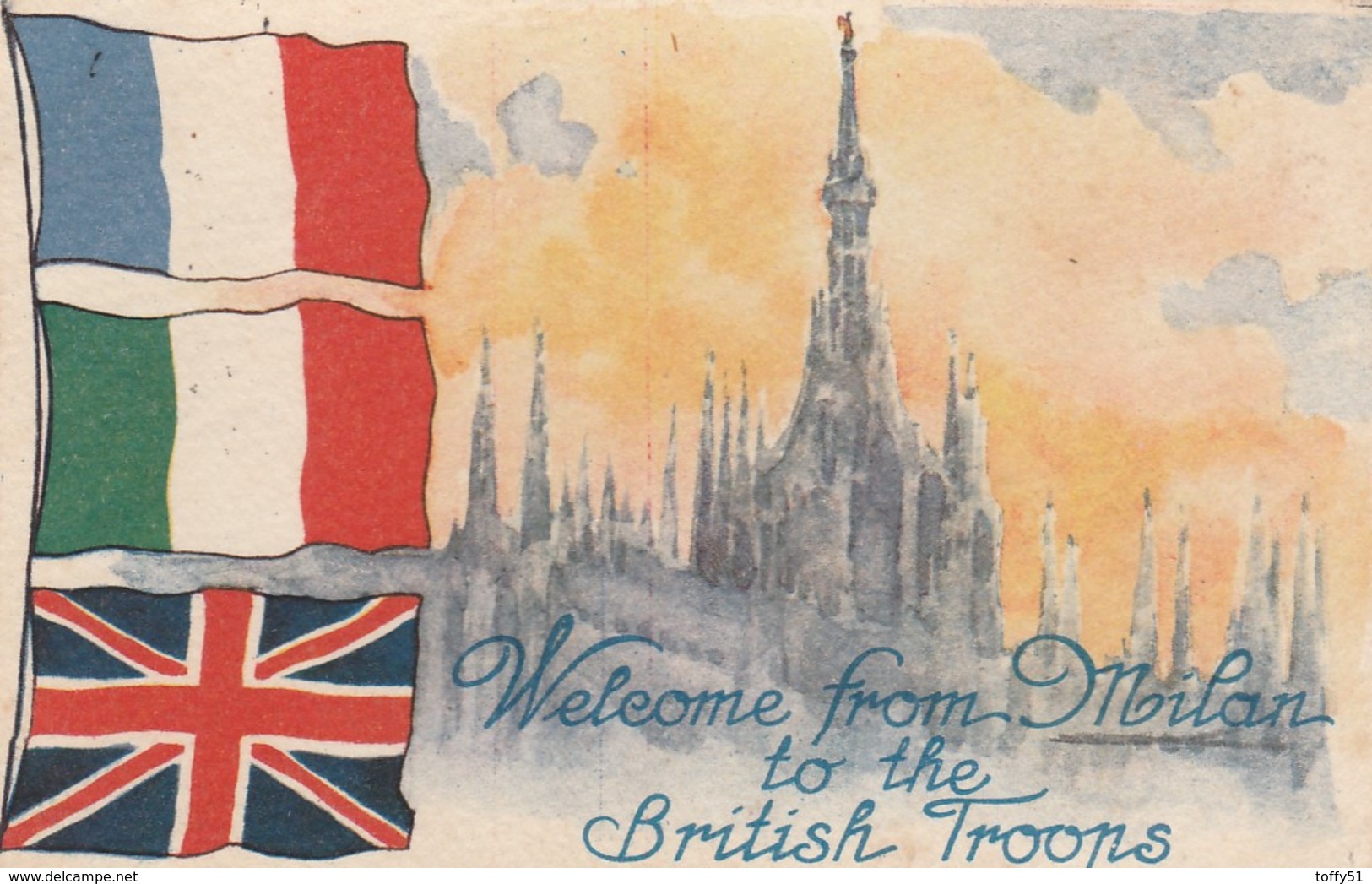 CPA:TROIS DRAPEAUX WELCOME FROM MILAN TO THE BRITISH TROOPS "BIENVENUE DE MILAN AUX TROUPES BRITANIQUES"..ÉCRITE - Autres & Non Classés