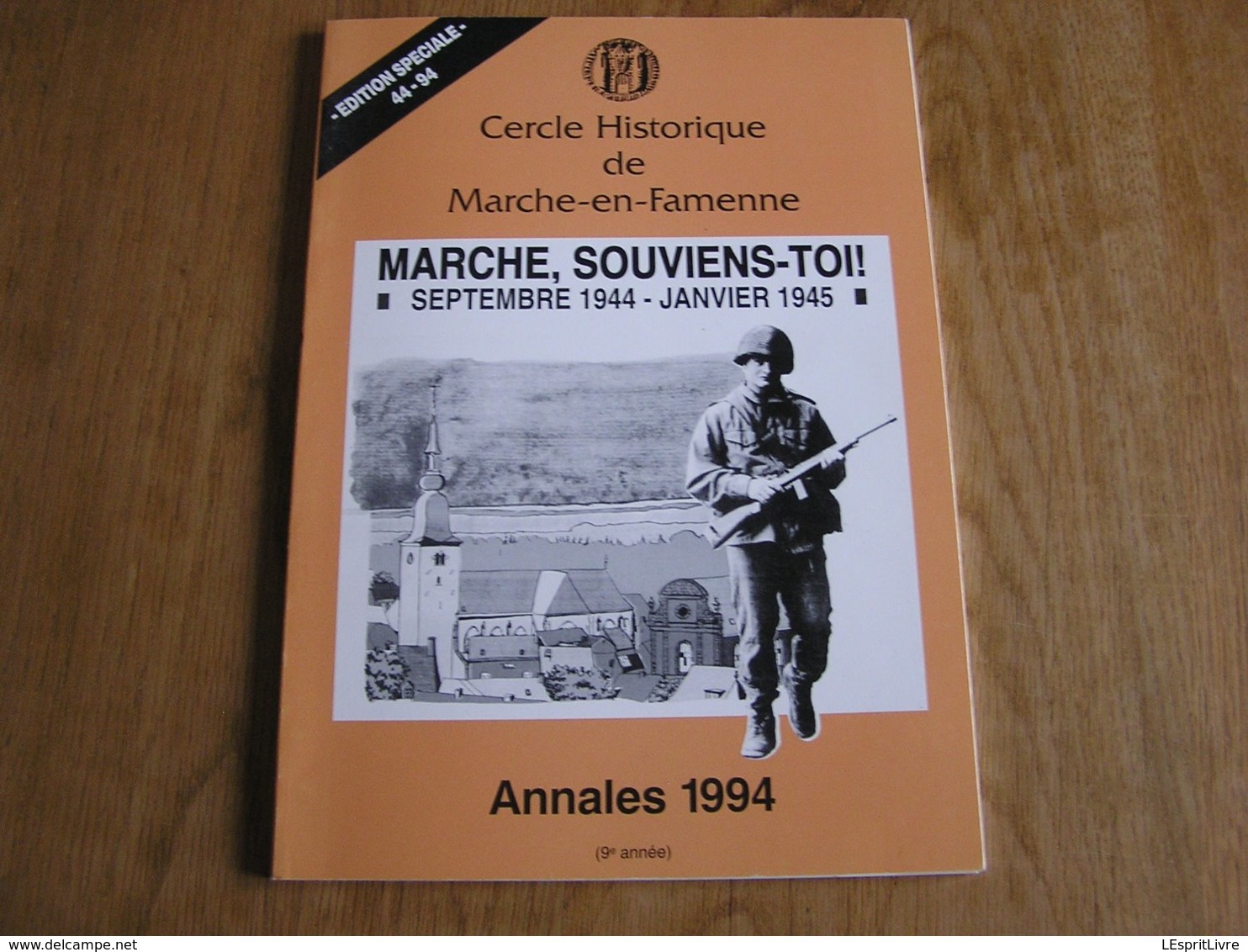 CERCLE HISTORIQUE DE MARCHE EN FAMENNE 1994 Guerre 40 45 Verdenne Bourdon Hollogne Offensive Des Ardennes Armée Secrète - Guerre 1939-45