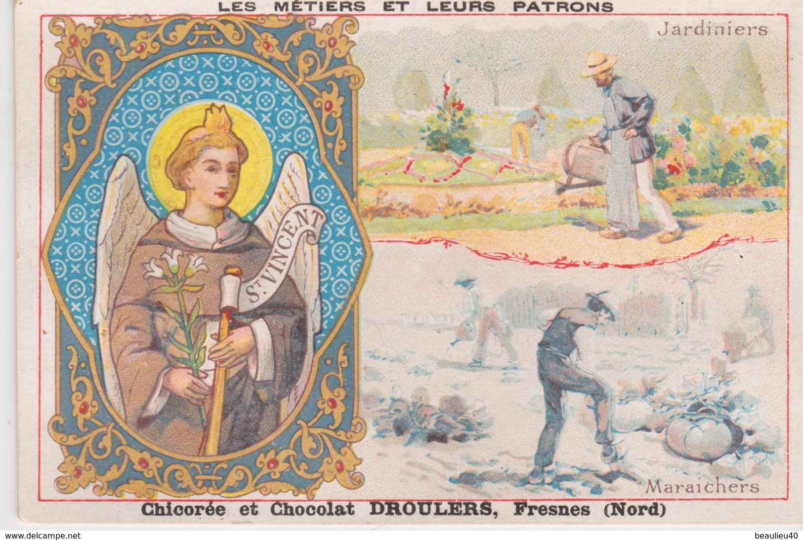 CHICORÉE ET CHOCOLAT DROULERS  FRESNES  (NORD) Les Métiers Et Leur Patron  Saint Vincent    Jardiniers - Autres & Non Classés