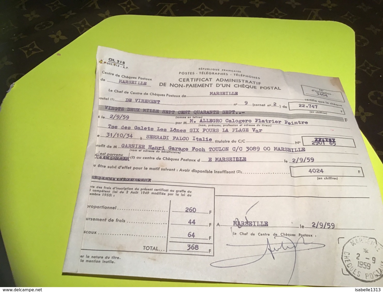 République Française Poste Télégraphe Téléphone Certificat Administratif De Non Paiement D’un Chèque Postal Marseille Si - Autres & Non Classés