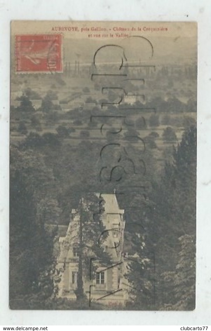 Aubevoye (27) : Vue Générale Sur Le Chateau De La Créquinière Et De La Vallée  Env 1910 PF. - Aubevoye