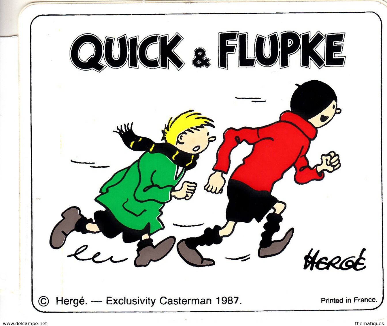 Thematiques Personnages Bande Dessinée Autocollant Sticker Quick & Flupke Hergé Exclusivity Castermann 1987 - Altri & Non Classificati