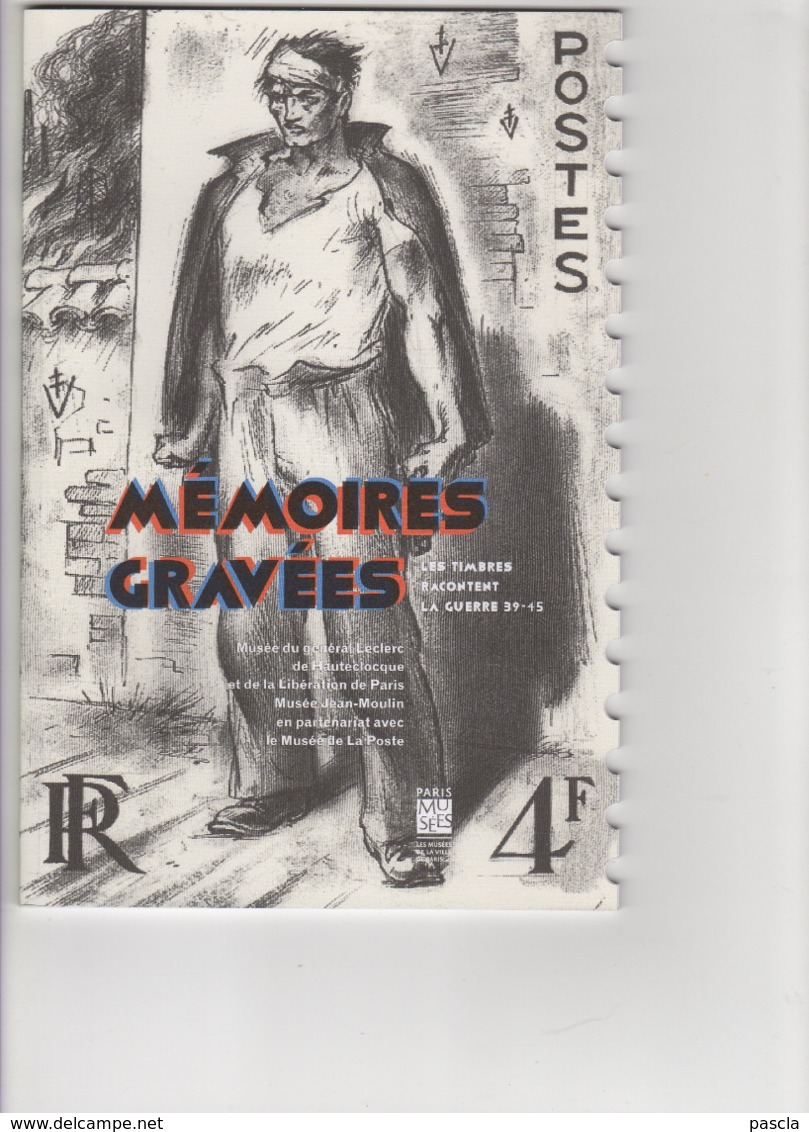 Mémoires GRAVEES - Les Timbres Racontent La Guerre 39-45 - 2015 - Philatélie Et Histoire Postale