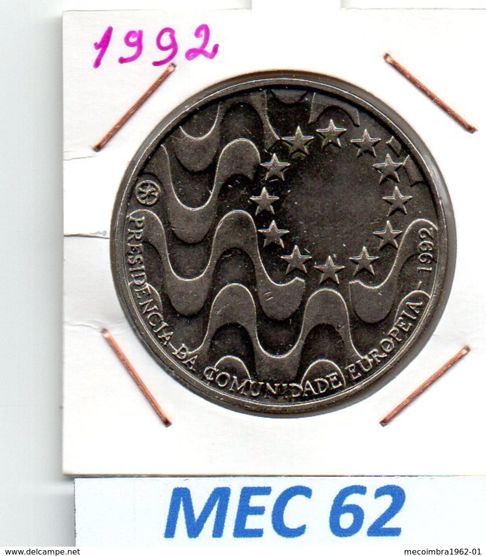 MEC 62 * 200 Escudos 1992 Presidência Da Comunidade Europeia  * Portugal - Portugal