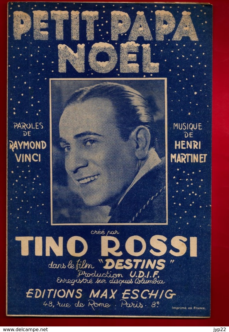 Partition Tino Rossi Petit Papa Noël - Raymond Vinci Henri Martinet Film Destins Eschig - Chanson Musique Chanteur Corse - Partituras