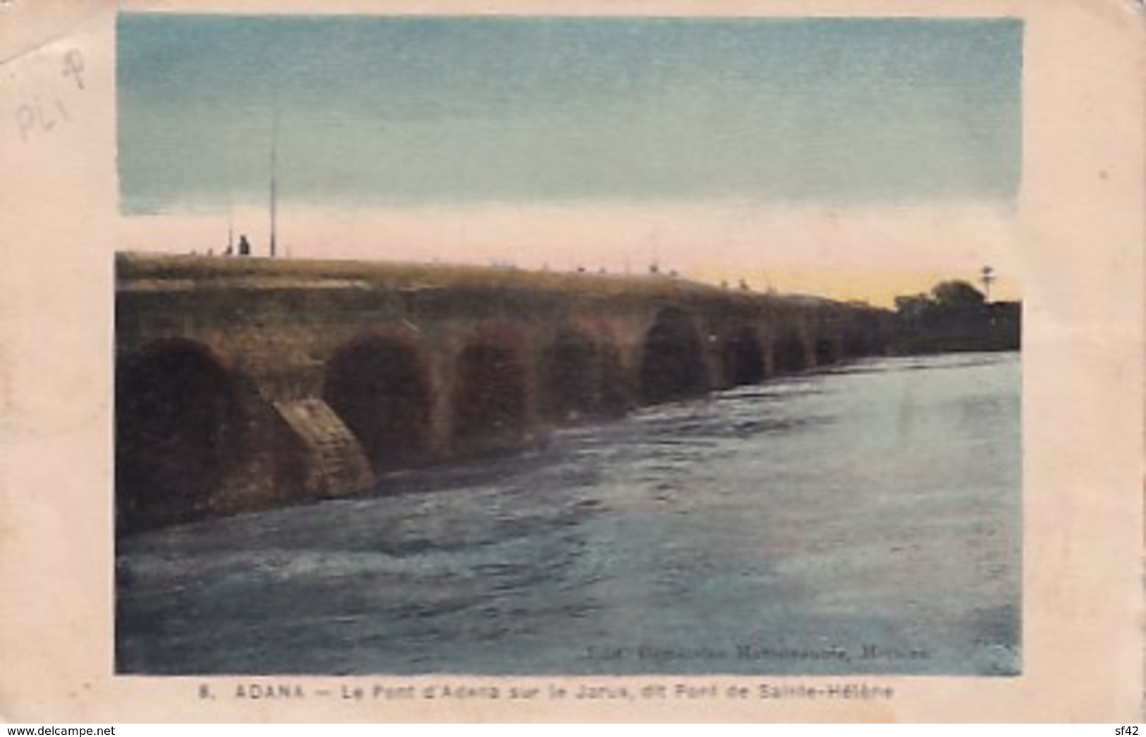 ADANA       LE PONT D ADANA SUR LE JARUS. DIT PONT DE SAINT HELENE - Turquie