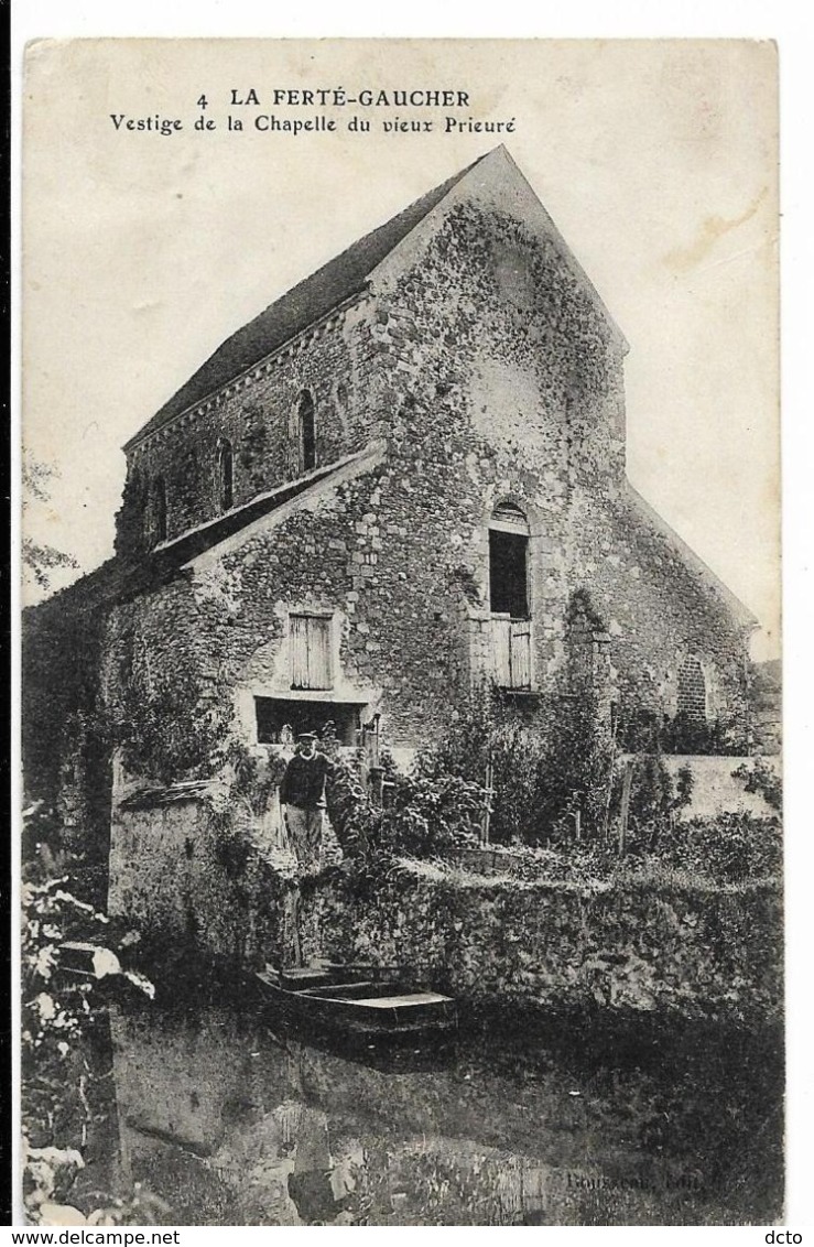 LA FERTE GAUCHER Vestige De La Chapelle Du Vieux Prieuré N°4, Envoi 1909 - La Ferte Gaucher