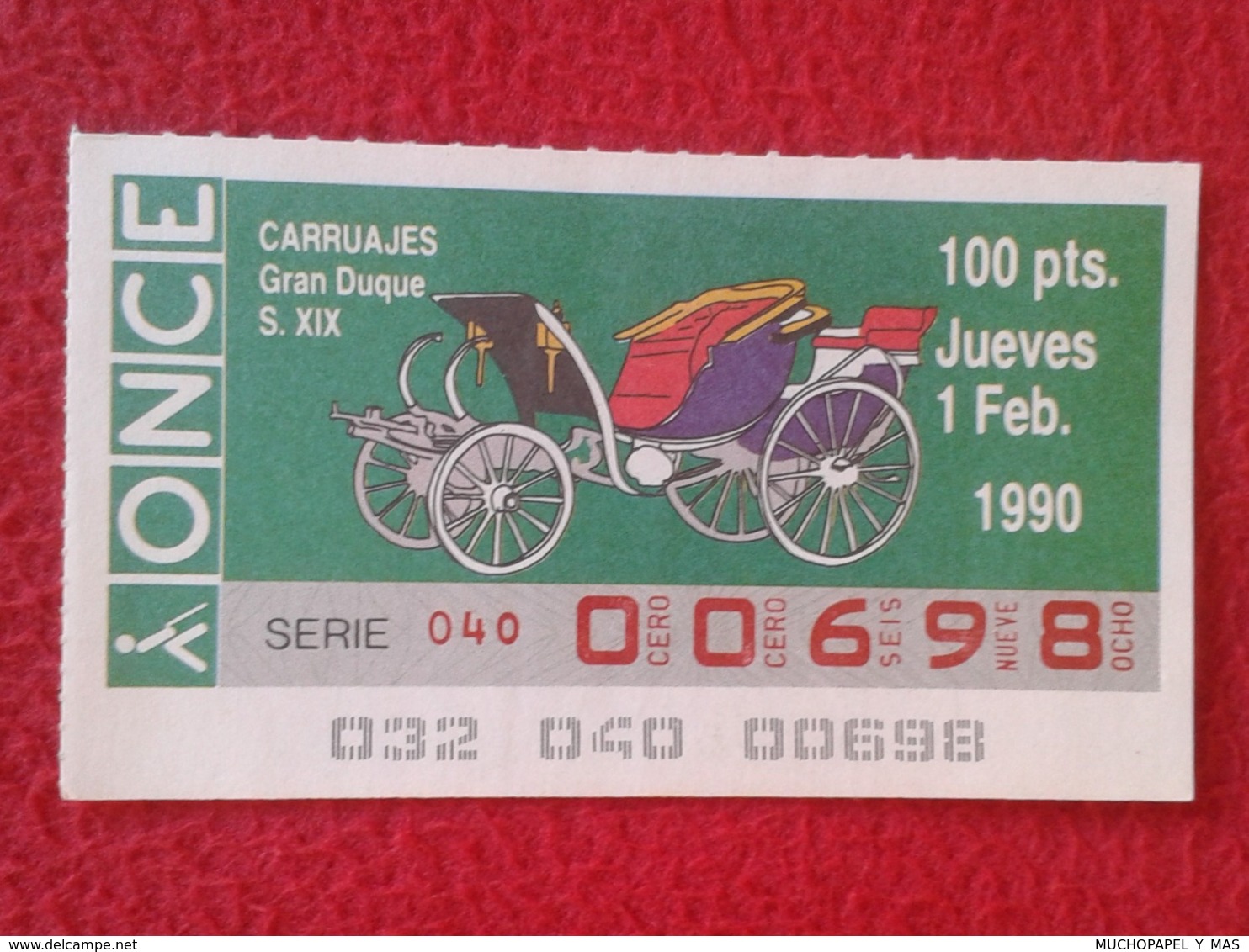 CUPÓN DE ONCE SPANISH LOTTERY LOTERIE SPAIN CIEGOS BLIND LOTERÍA CARRUAJES CARRUAJE CARRIAGE CARRIAGES GRAN DUQUE S. XIX - Billetes De Lotería