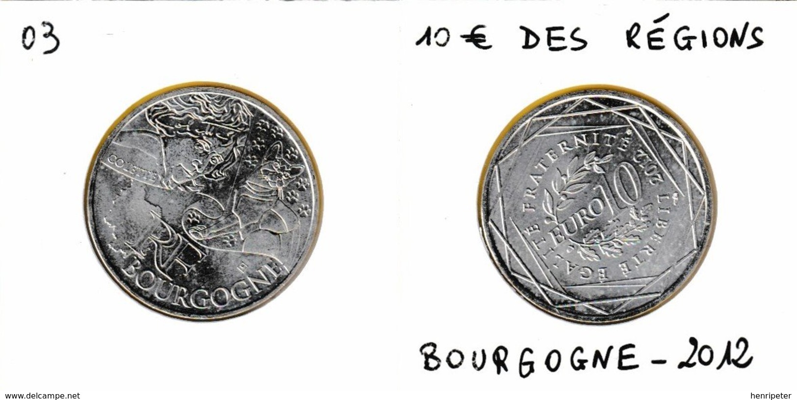 10 Euro En Argent 500 De La Région Bourgogne - Sidonie Gabrielle Colette - France 2012 - France