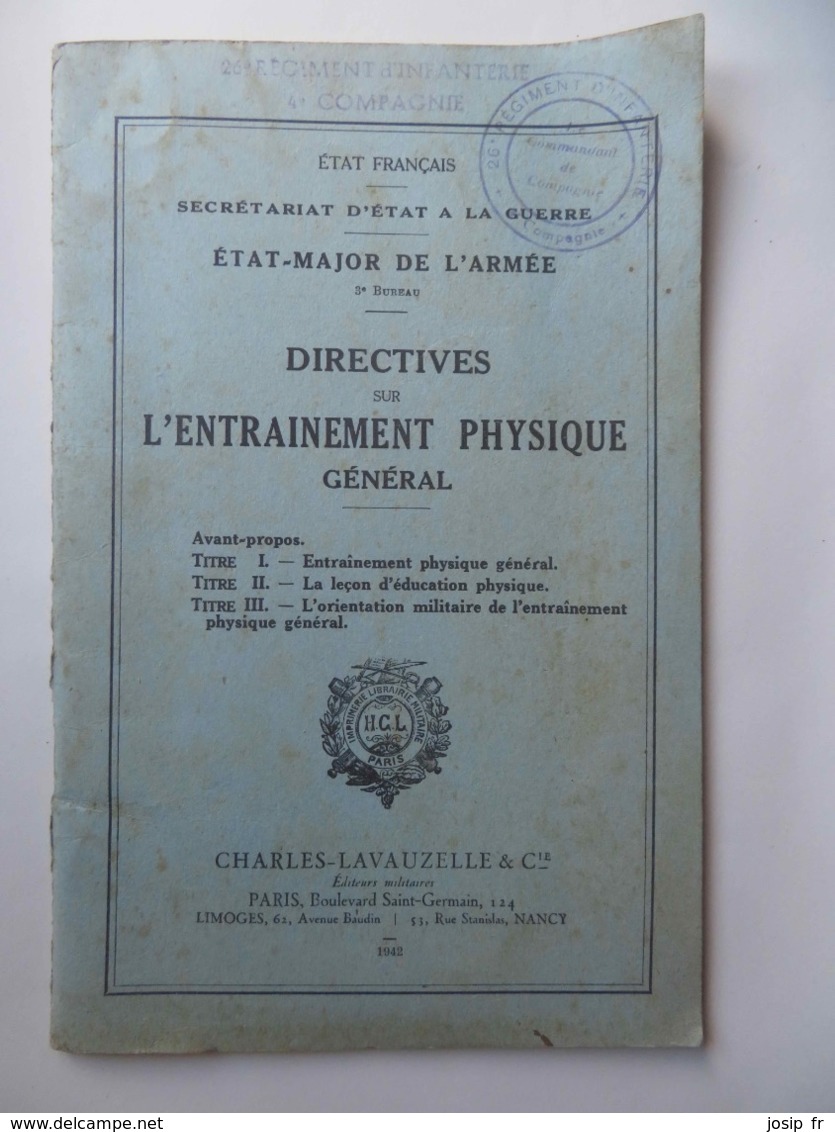 MANUEL MILITAIRE: ÉTAT FRANÇAIS- DIRECTIVES DE L'ENTRAINEMENT PHYSIQUE GÉNÉRAL (1942) - Français