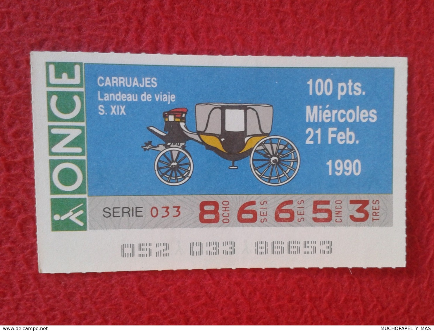 CUPÓN DE ONCE SPANISH LOTTERY LOTERIE SPAIN CIEGOS BLIND LOTERÍA CARRUAJES CARRUAJE CARRIAGE CARRIAGES LANDEAU VIAJE XIX - Billets De Loterie