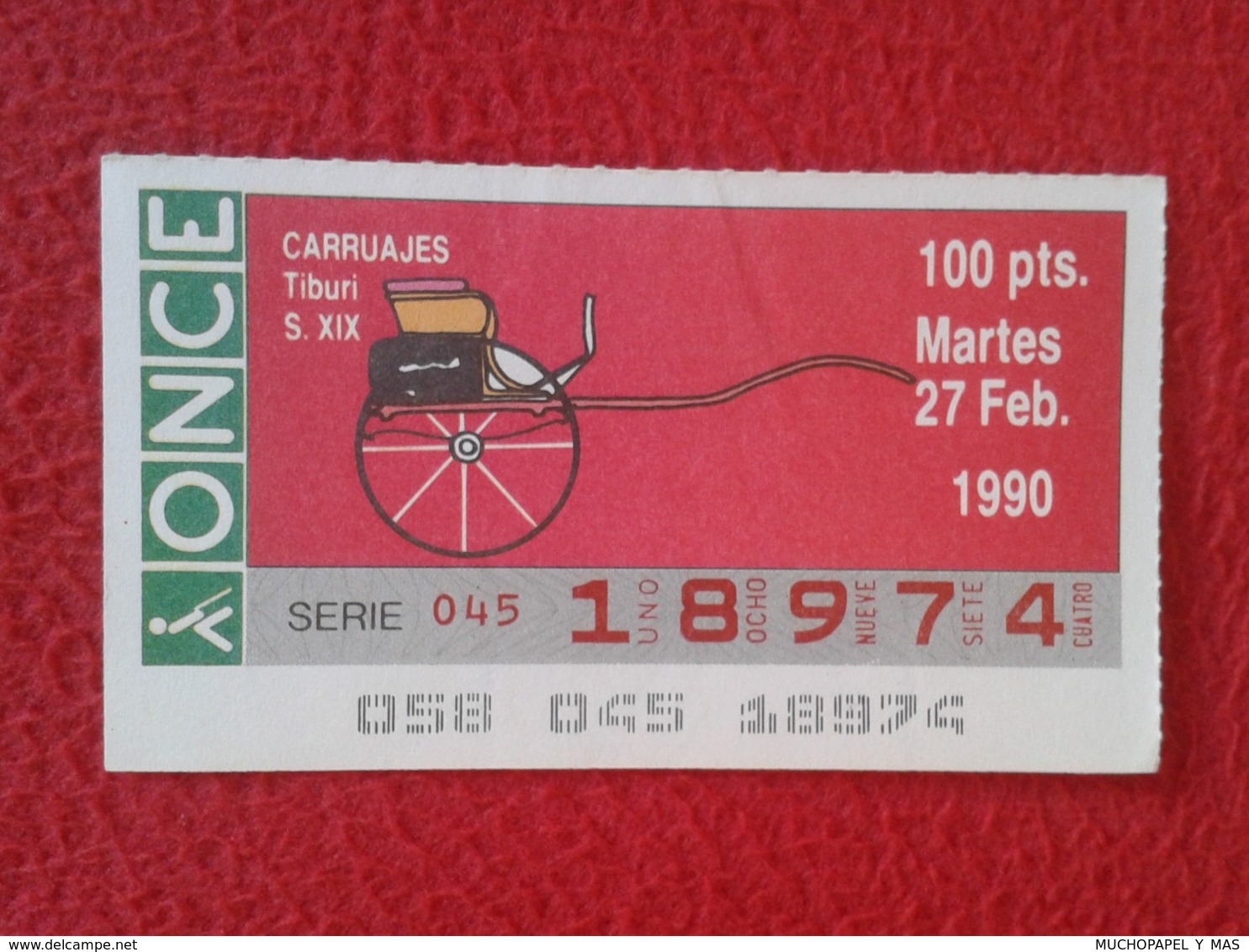 CUPÓN DE ONCE SPANISH LOTTERY LOTERIE SPAIN CIEGOS BLIND LOTERÍA CARRUAJES CARRUAJE CARRIAGE CARRIAGES TIBURI S. XIX VER - Billetes De Lotería